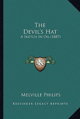 The Devil's Hat: A Sketch In Oil (1887)