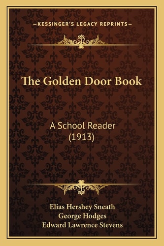 The Golden Door Book: A School Reader (1913)