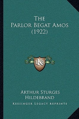 The Parlor Begat Amos (1922)