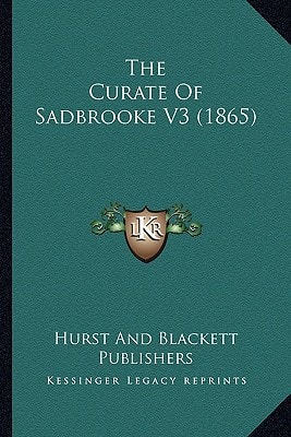 The Curate Of Sadbrooke V3 (1865)