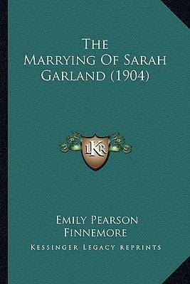 The Marrying Of Sarah Garland (1904)