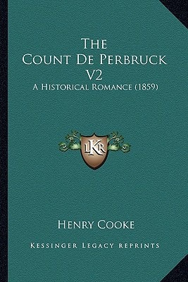 The Count De Perbruck V2: A Historical Romance (1859)