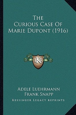The Curious Case Of Marie Dupont (1916)
