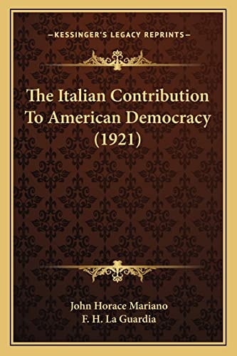 The Italian Contribution To American Democracy (1921)