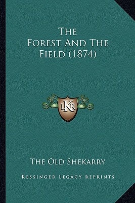 The Forest And The Field (1874)