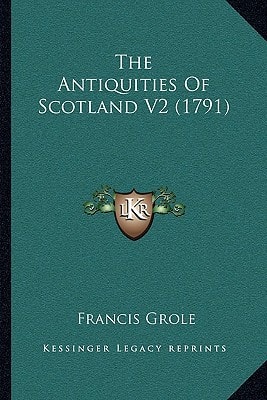 The Antiquities Of Scotland V2 (1791)