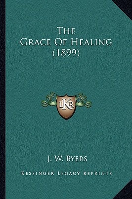 The Grace Of Healing (1899)
