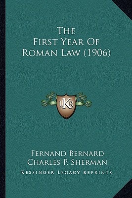 The First Year of Roman Law (1906)