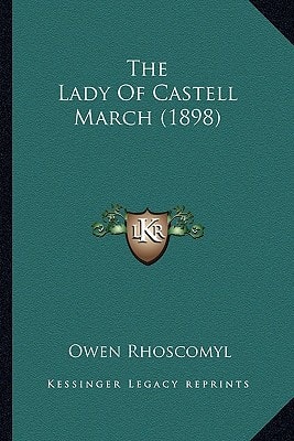 The Lady Of Castell March (1898)