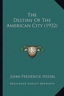 The Destiny Of The American City (1922)