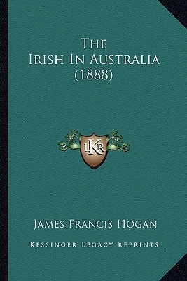 The Irish In Australia (1888)