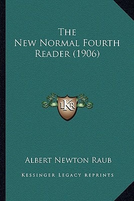 The New Normal Fourth Reader (1906)