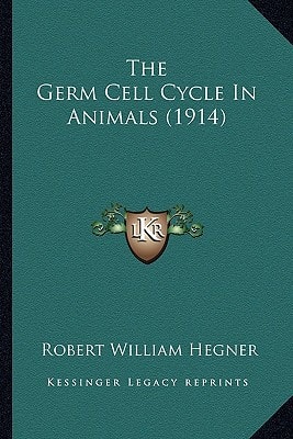 The Germ Cell Cycle In Animals (1914)