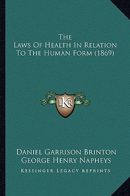 The Laws Of Health In Relation To The Human Form (1869)