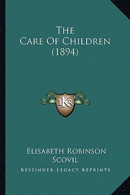 The Care Of Children (1894)