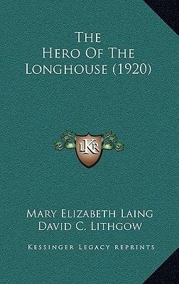 The Hero Of The Longhouse (1920)
