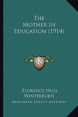 The Mother In Education (1914)