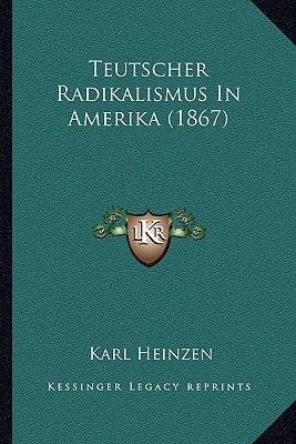 Teutscher Radikalismus In Amerika (1867)