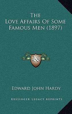 The Love Affairs Of Some Famous Men (1897)