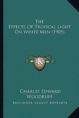 The Effects Of Tropical Light On White Men (1905)