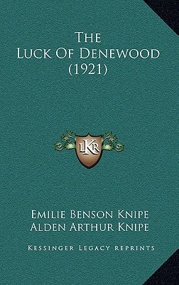 The Luck Of Denewood (1921)