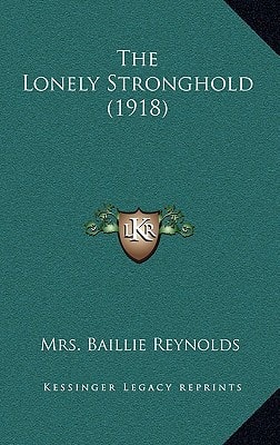 The Lonely Stronghold (1918)