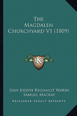 The Magdalen Churchyard V1 (1809)