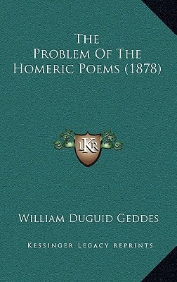 The Problem Of The Homeric Poems (1878)