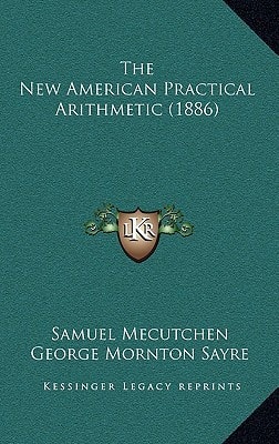 The New American Practical Arithmetic (1886)