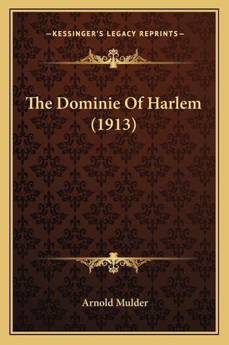 The Dominie Of Harlem (1913)