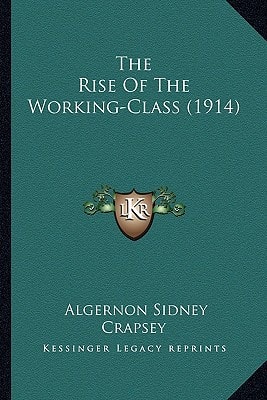 The Rise Of The Working-Class (1914)