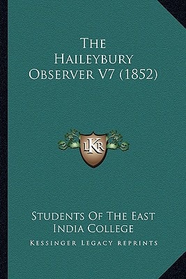 The Haileybury Observer V7 (1852)