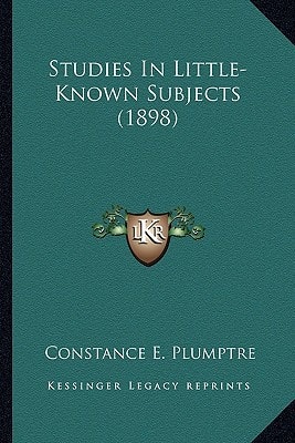 Studies In Little-Known Subjects (1898)