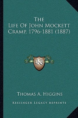 The Life Of John Mockett Cramp, 1796-1881 (1887)
