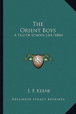 The Orient Boys: A Tale Of School Life (1884)
