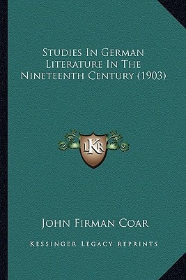 Studies In German Literature In The Nineteenth Century (1903)