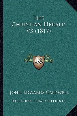 The Christian Herald V3 (1817)