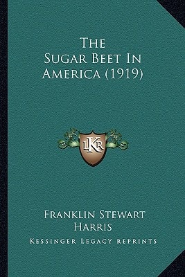 The Sugar Beet In America (1919)