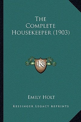 The Complete Housekeeper (1903)