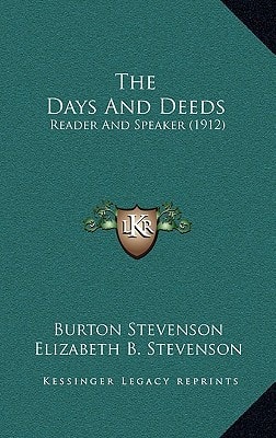 The Days And Deeds: Reader And Speaker (1912)