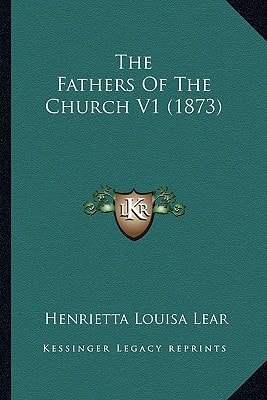 The Fathers Of The Church V1 (1873)