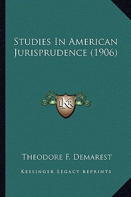 Studies In American Jurisprudence (1906)