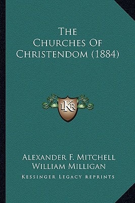 The Churches Of Christendom (1884)