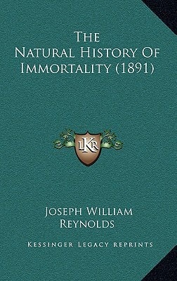 The Natural History Of Immortality (1891)
