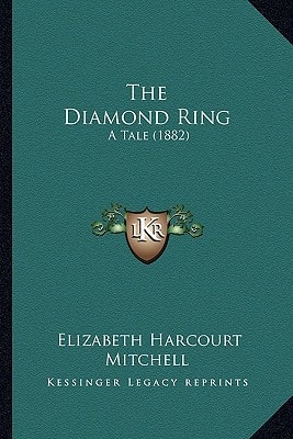 The Diamond Ring: A Tale (1882)