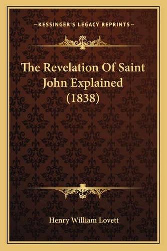The Revelation Of Saint John Explained (1838)