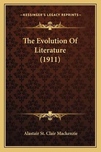 The Evolution Of Literature (1911)