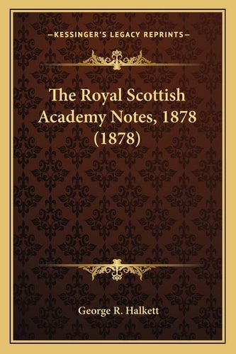 The Royal Scottish Academy Notes, 1878 (1878)