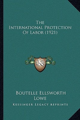 The International Protection Of Labor (1921)