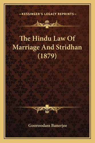 The Hindu Law Of Marriage And Stridhan (1879)